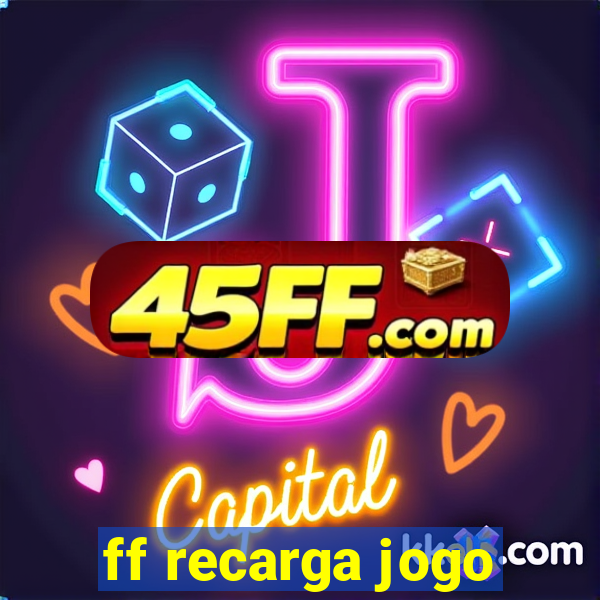ff recarga jogo
